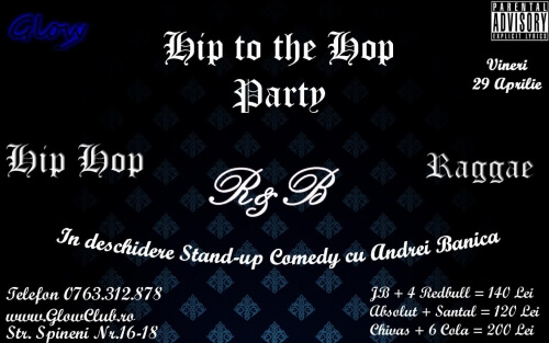 hip to the hop party 29 aprilie vineri